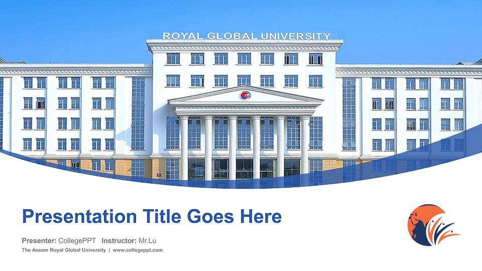 The Assam Royal Global University Course/Courseware Creation PPT Template16:9 ratio PPT effect preview image