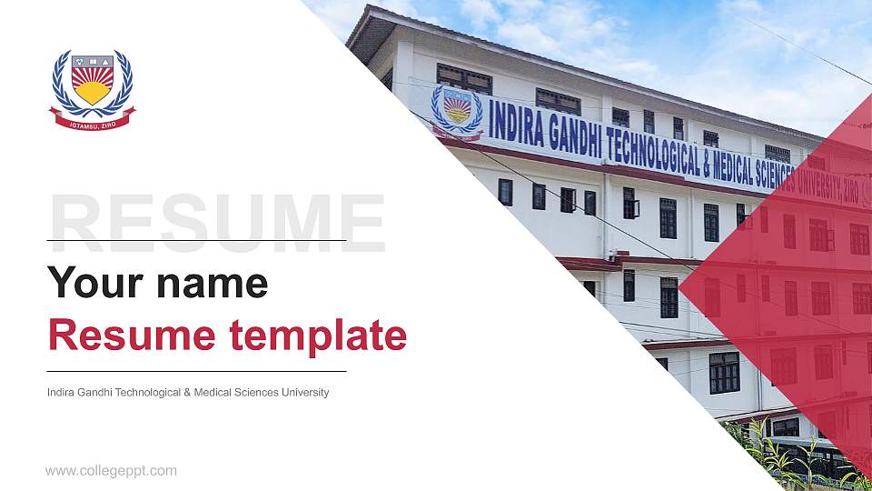 Indira Gandhi Technological & Medical Sciences University Resume PPT Template16:9 ratio PPT effect preview image