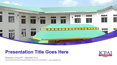 The Institute of Chartered Financial Analysts of India University (Sikkim) Course/Courseware Creation PPT Template