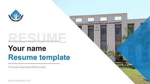 The Charutar Vidya Mandal (CVM) University Resume PPT Template