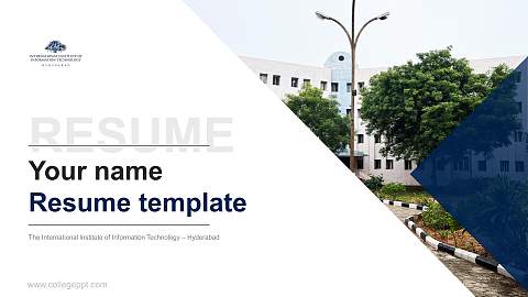 The International Institute of Information Technology – Hyderabad Resume PPT Template
