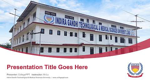 Indira Gandhi Technological & Medical Sciences University Course/Courseware Creation PPT Template