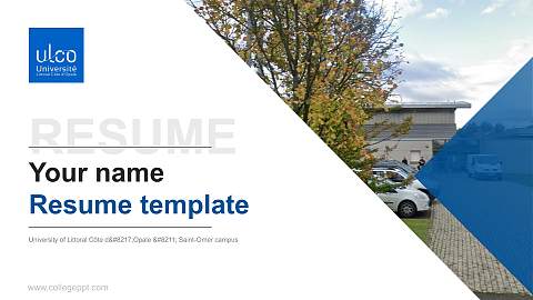 University of Littoral Côte d’Opale – Saint-Omer campus Resume PPT Template