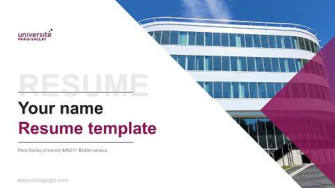 Paris-Saclay University – Bicêtre campus Resume PPT Template
