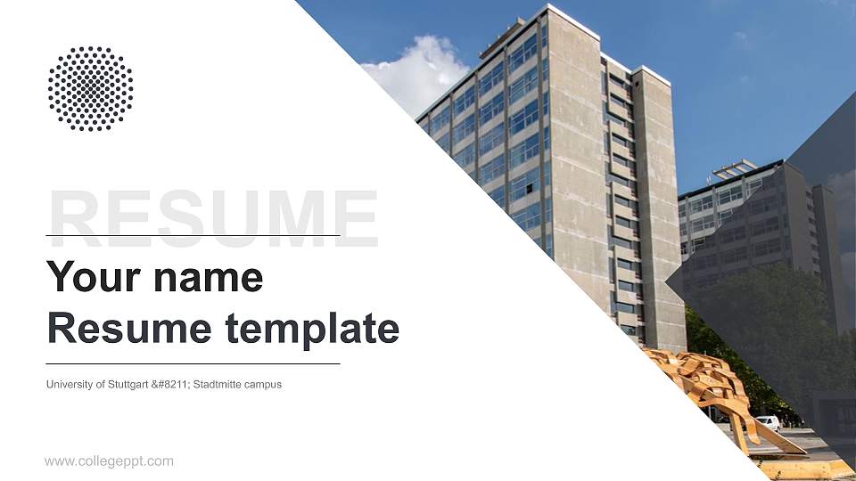 University of Stuttgart – Stadtmitte campus Resume PPT Template16:9 ratio PPT effect preview image
