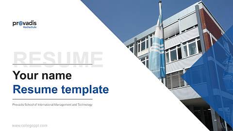 Provadis School of International Management and Technology Resume PPT Template