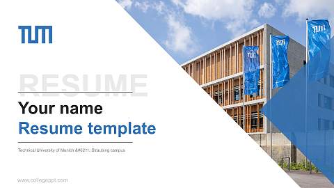 Technical University of Munich – Straubing campus Resume PPT Template