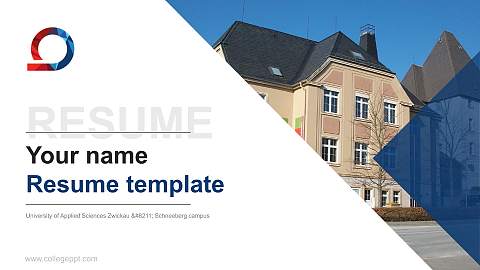 University of Applied Sciences Zwickau – Schneeberg campus Resume PPT Template