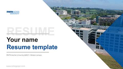 RWTH Aachen University – Melaten campus Resume PPT Template