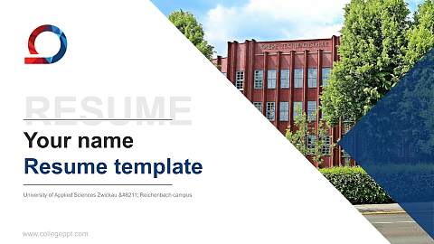 University of Applied Sciences Zwickau – Reichenbach campus Resume PPT Template