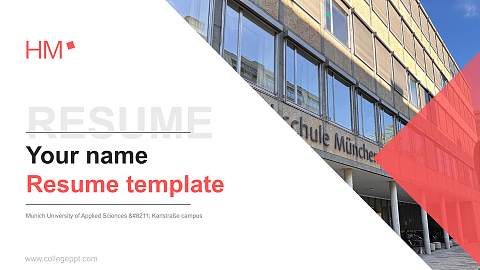 Munich University of Applied Sciences – Karlstraße campus Resume PPT Template
