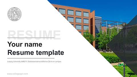 Leipzig University – Geisteswissenschaftliches Zentrum campus Resume PPT Template