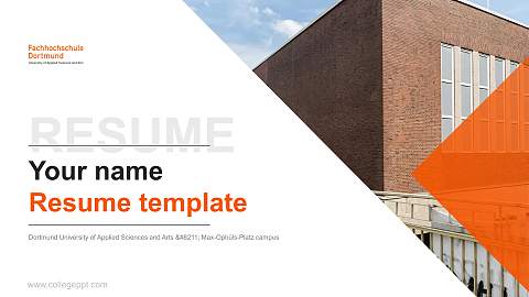 Dortmund University of Applied Sciences and Arts – Max-Ophüls-Platz campus Resume PPT Template