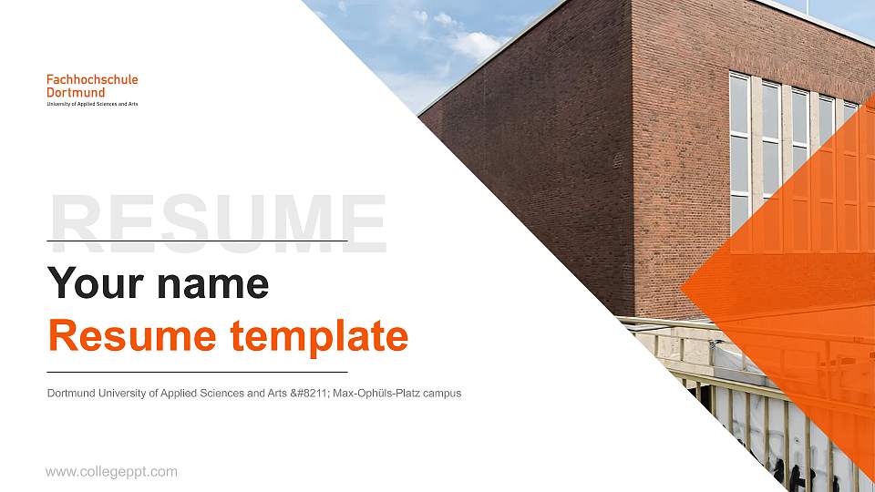 Dortmund University of Applied Sciences and Arts – Max-Ophüls-Platz campus Resume PPT Template16:9 ratio PPT effect preview image