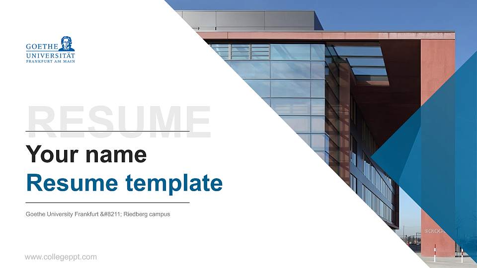 Goethe University Frankfurt – Riedberg campus Resume PPT Template16:9 ratio PPT effect preview image