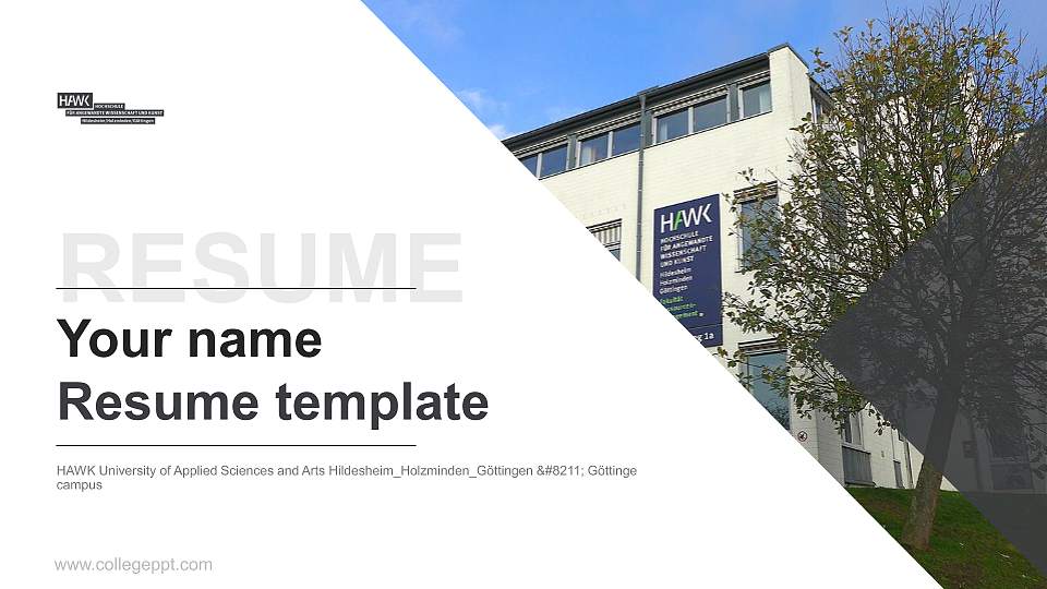 HAWK University of Applied Sciences and Arts Hildesheim_Holzminden_Göttingen – Göttinge campus Resume PPT Template16:9 ratio PPT effect preview image
