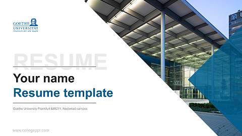 Goethe University Frankfurt – Niederrad campus Resume PPT Template