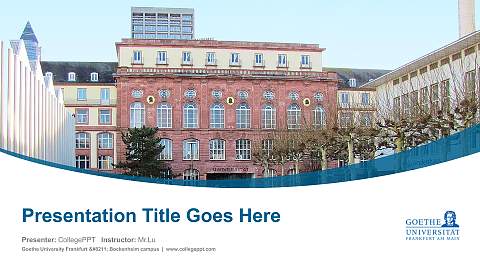 Goethe University Frankfurt – Bockenheim campus Course/Courseware Creation PPT Template