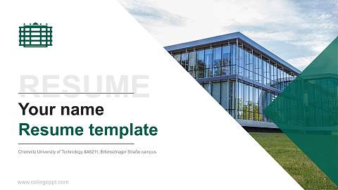 Chemnitz University of Technology – Erfenschlager Straße campus Resume PPT Template