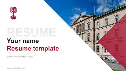 Eberhard Karls University of Tübingen Resume PPT Template