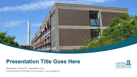 Goethe University Frankfurt – Ginnheim campus Course/Courseware Creation PPT Template