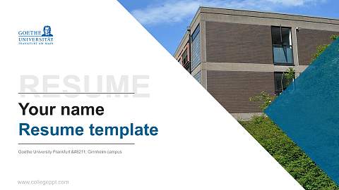 Goethe University Frankfurt – Ginnheim campus Resume PPT Template
