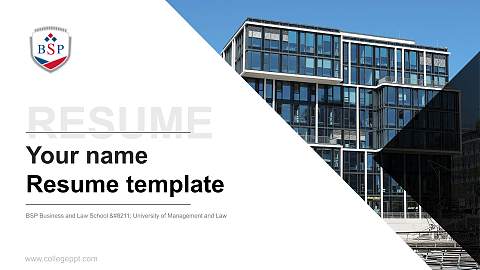 BSP Business and Law School – University of Management and Law Resume PPT Template